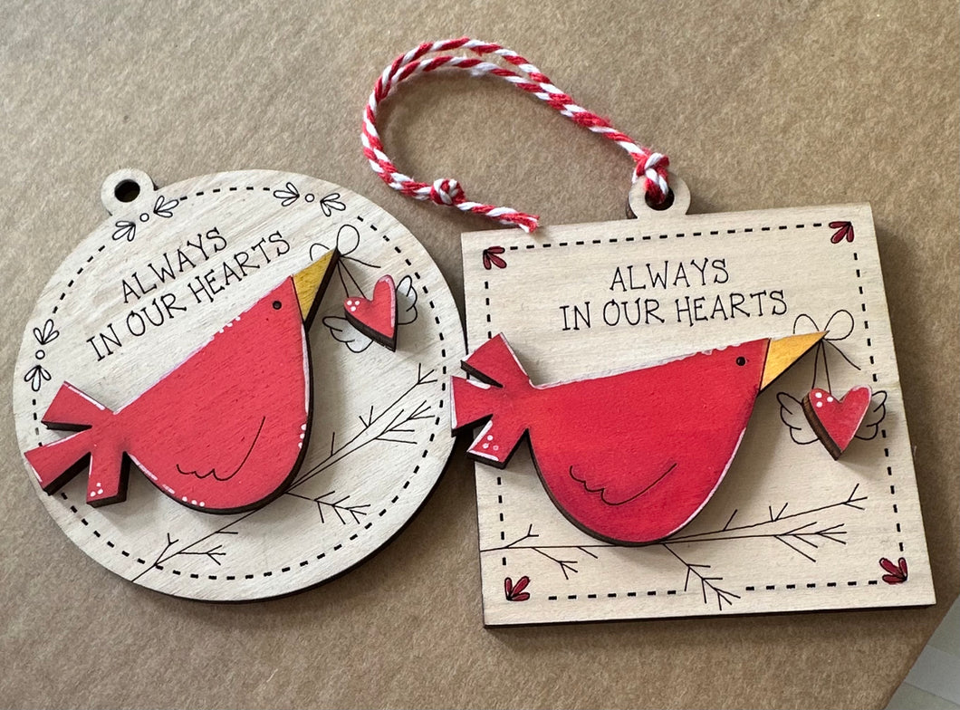 Always in Our Hearts Cardinal Ornament - Unpainted
