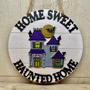 Home Sweet Haunted Home Door Hanger - Unpainted
